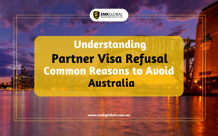 understanding-partner-visa-refusal-common-reasons-to-avoid