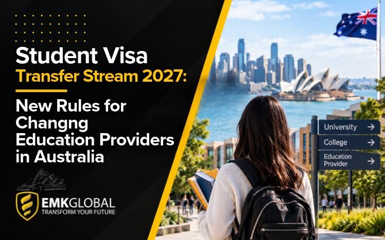 Australia Student Visa Transfer Stream 2027 rules for international students